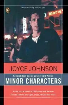 Minor Characters: A Beat Memoir - Joyce Johnson