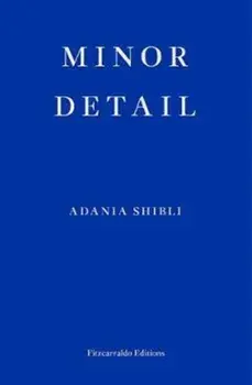 Minor Detail, Paperback/Adania Shibli