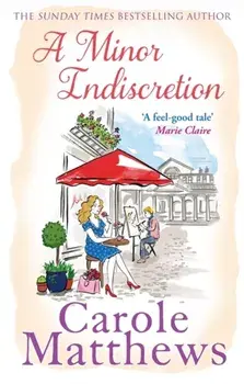 Minor Indiscretion, Paperback/Carole Matthews