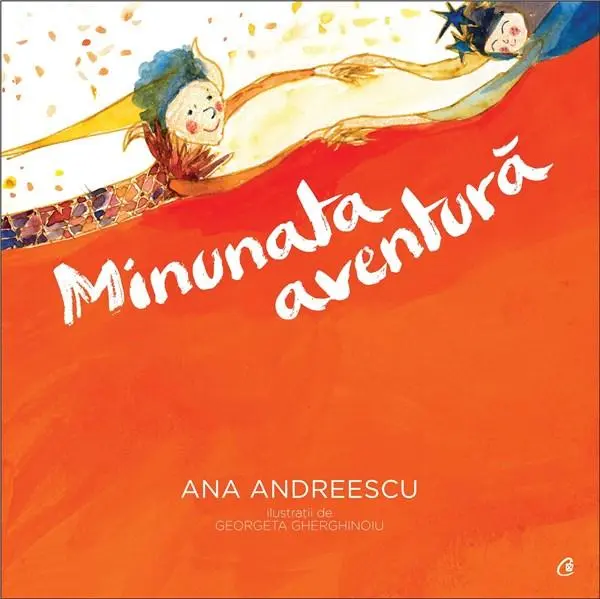 Minunata aventura | Ana Andreescu