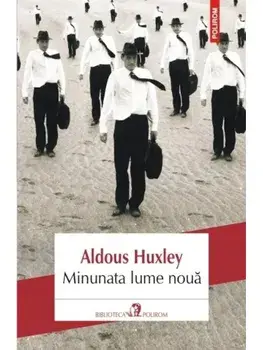 Minunata lume noua/Aldous Huxley