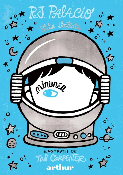 Minunea. Ediție ilustrată - R.J. Palacio