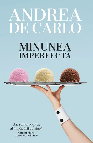 Minunea imperfecta | Andrea De Carlo