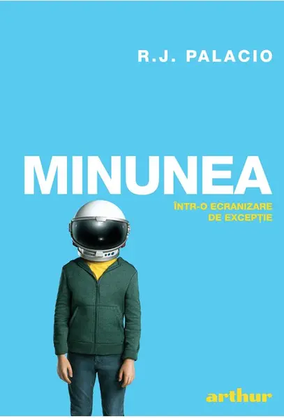 Minunea | R.J. Palacio