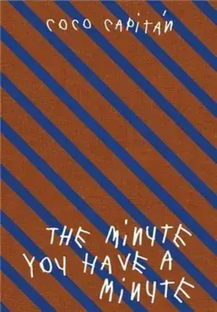MINUTE YOU HAVE A MINUTE, Hardback/***