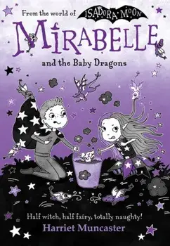 Mirabelle and the Baby Dragons, Paperback/Harriet Muncaster