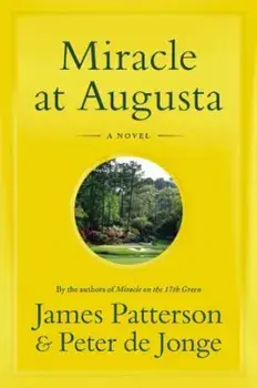 Miracle at Augusta, Hardcover/James Patterson