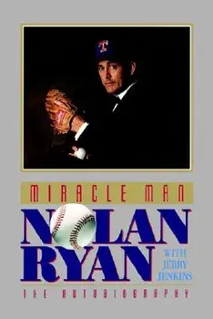 Miracle Man: Nolan Ryan, Paperback/Nolan Ryan
