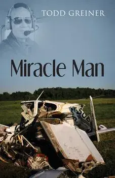Miracle Man, Paperback/Todd Greiner