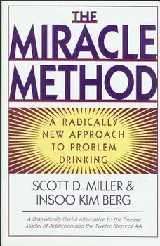 Miracle Method: A Radically New Approach to Problem Drinking (Revised), Paperback/Insoo Kim Berg