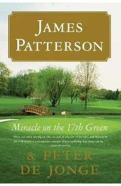 Miracle on the 17th Green - James Patterson