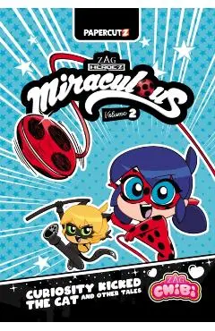 Miraculous Chibi Vol. 2: Curiosity Kicked the Cat and Other Tales - Josh Trujillo