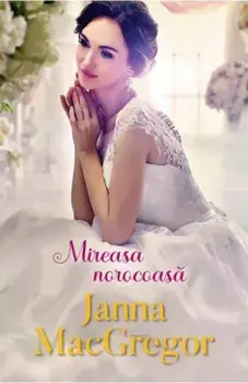 Mireasa norocoasa/Janna MacGregor