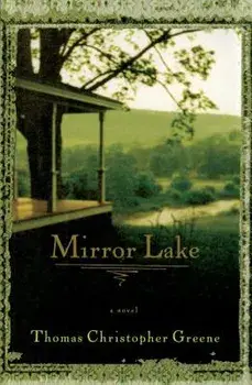 Mirror Lake, Paperback/Thomas Christopher Greene