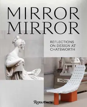 Mirror Mirror. Reflections on Contemporary Design at Chatsworth, Hardback/Deyan Sudjic