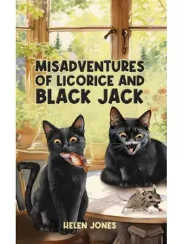 Misadventures of Licorice and Black Jack, Paperback/Helen Jones