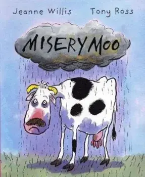 Misery Moo, Paperback/Jeanne Willis