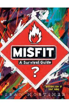 Misfit: A Survival Guide - Sean Mortimer
