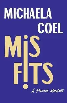 Misfits: A Personal Manifesto, Paperback/Michaela Coel