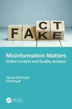 Misinformation Matters. Online Content and Quality Analysis, Paperback/***