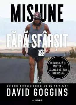 Misiune fara sfarsit/David Goggins