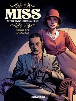 Miss: Better Living Through Crime, Paperback/Philippe Thirault