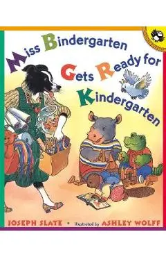 Miss Bindergarten Gets Ready for Kindergarten - Joseph Slate