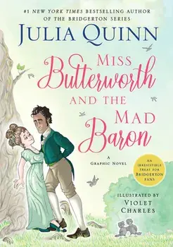 Miss Butterworth and the Mad Baron: A Graphic Novel, Paperback/Julia Quinn