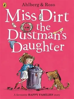 Miss Dirt the Dustman's Daughter, Paperback/Allan Ahlberg