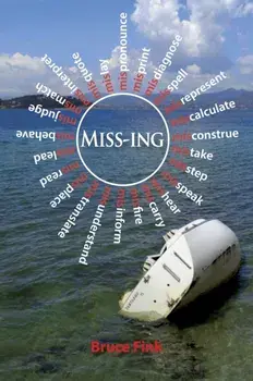 Miss-ing. Psychoanalysis 2.0, Paperback/Bruce Fink
