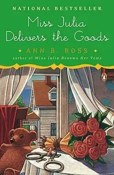 Miss Julia Delivers the Goods, Paperback/Ann B. Ross
