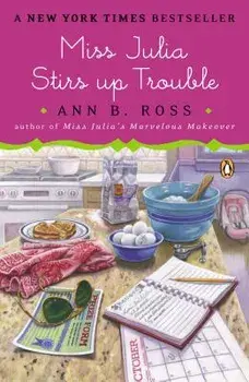 Miss Julia Stirs Up Trouble, Paperback/Ann B. Ross