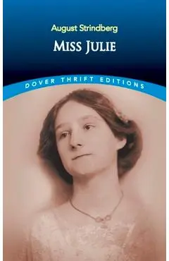 Miss Julie - August Strindberg