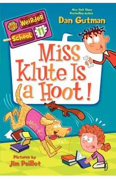 Miss Klute Is a Hoot! - Dan Gutman