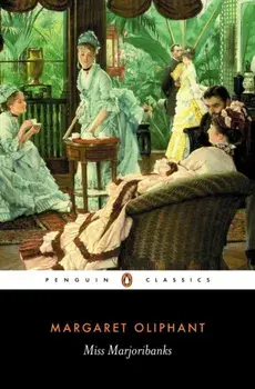 Miss Marjoribanks, Paperback/Margaret Oliphant