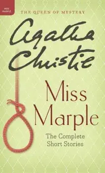 Miss Marple: The Complete Short Stories, Hardcover/Agatha Christie