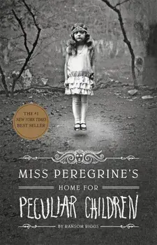Miss Peregrine's Home for Peculiar Children/Ransom Riggs