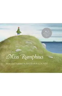 Miss Rumphius - Barbara Cooney