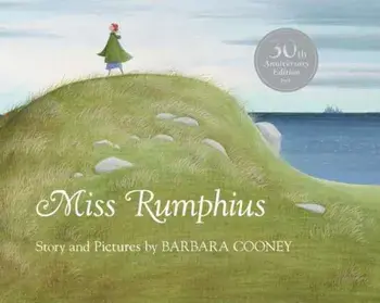 Miss Rumphius, Hardcover/Barbara Cooney