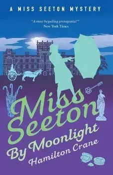 Miss Seeton by Moonlight, Paperback/Hamilton Crane