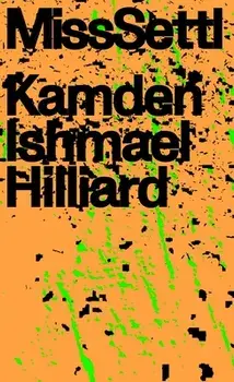 Miss Settl, Paperback/Kamden Ishmael Hilliard
