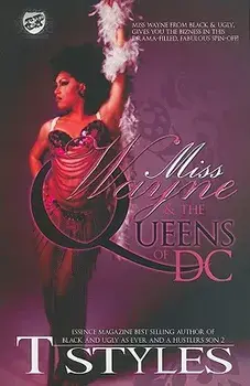 Miss Wayne & the Queens of DC (the Cartel Publications Presents), Paperback/T. Styles