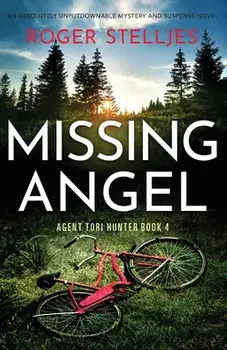 Missing Angel: An absolutely unputdownable mystery and suspense novel, Paperback/Roger Stelljes