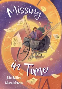 Missing in Time. Fluency 9, Paperback/Liz Miles