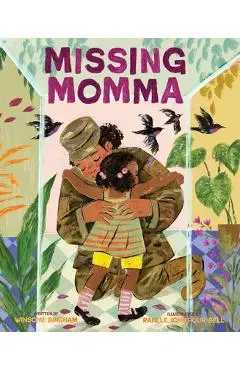 Missing Momma: A Picture Book - Winsome Bingham