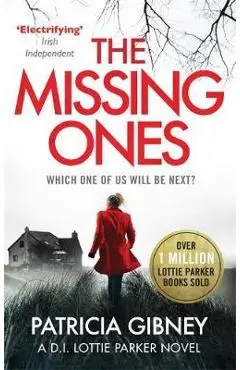 Missing Ones: An absolutely gripping thriller with a jaw-dro
