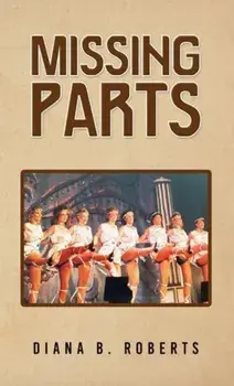 Missing Parts, Paperback/Diana B Roberts