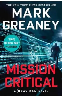 Mission Critical - Mark Greaney