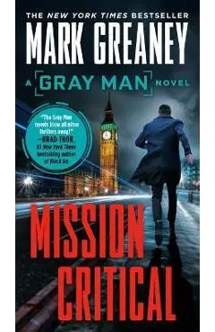 Mission Critical - Mark Greaney