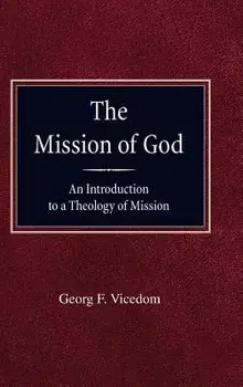 Mission of God, Hardcover/Georg F. Vicedom